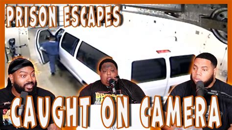 Real Prison Escapes Caught On Camera Reaction Youtube