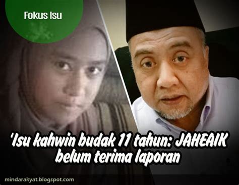 Semua adik beradik budak ni tidak bersekolah. Isu kahwin budak 11 tahun: JAHEAIK belum terima laporan ...