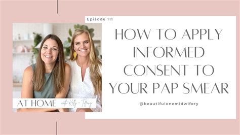 Ep 111 Using Informed Consent For Your Pap Smear YouTube