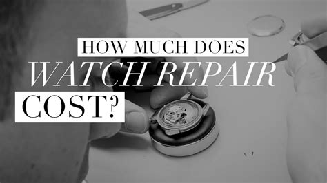 For instance, dealing with a sloping surface also attracts increased rates. How much does WATCH REPAIR cost? - YouTube