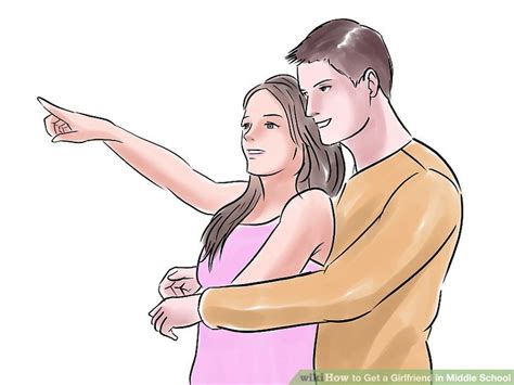 How To Get A Girlfriend In Middle School With Pictures Wikihow