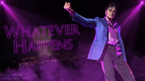 Whatever Happens Michael World Tour Fanmade Michael Jackson Youtube