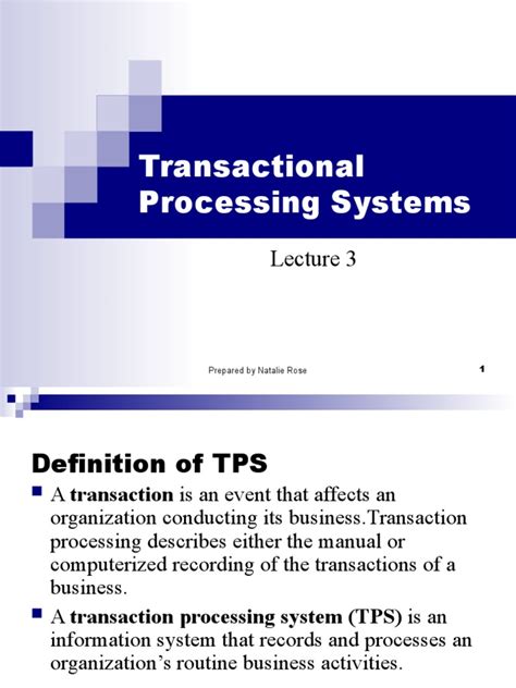understanding transaction processing systems an overview of transaction types system examples