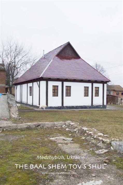 The Historic Baal Shem Tov Shul In Medzhybizh Ukraine Creative