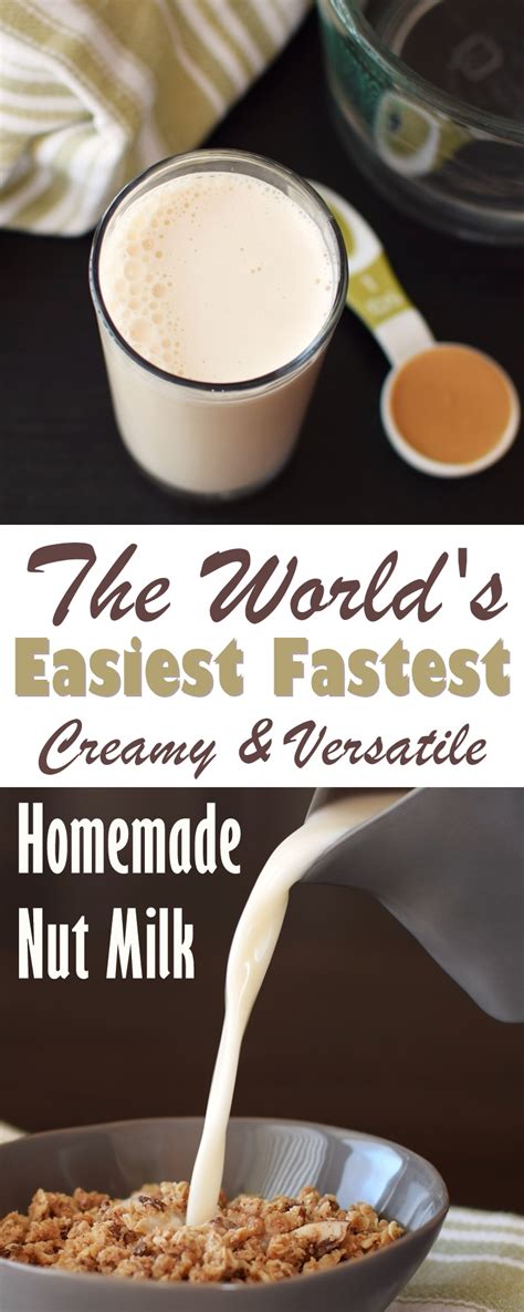 The Worlds Easiest Homemade Nut Milk Recipe Dairy Free