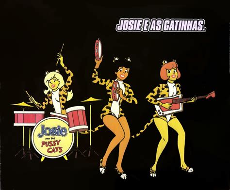 Jossie And The Pussycats The Pussycat Josie And The Pussycats