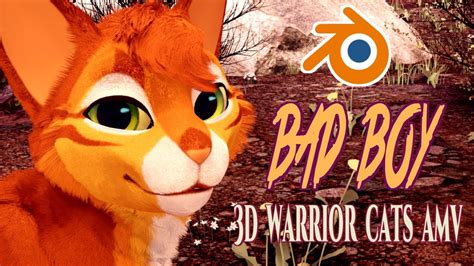 3d Warrior Cats Amv Bad Boy Youtube