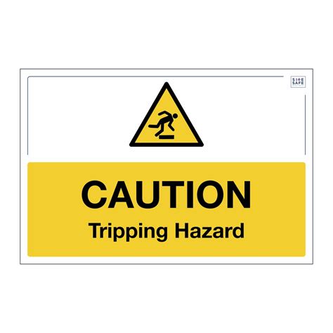 Site Safe Caution Tripping Hazard Sign British Safety Signs