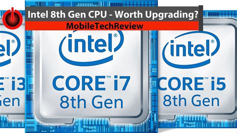 5 Minutes On Tech Intel 8th Gen Cpu Worth Upgrading Youtube