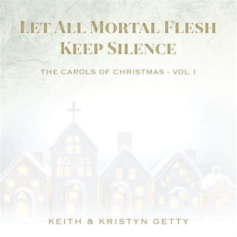 Let All Mortal Flesh Keep Silence Digital Album Getty Music Store Usa