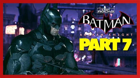 True batman fans may already have an idea of the villain behind it all, but for those who don't know the dark knight's. Batman Arkham Knight | Part 7 | Walkthrough | Gameplay | Let's Play | GADGET GALORE! - YouTube