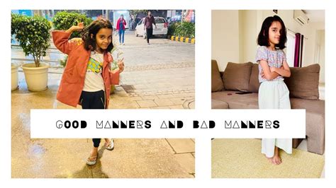 Good Manners Vs Bad Manners Youtube