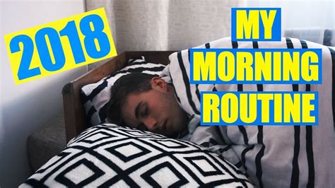 My Morning Routine 2018 Youtube