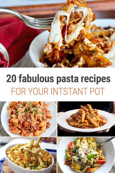 20 Instant Pot Pasta Recipes For Every Occasion Instant Pot Eats