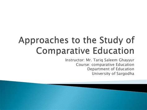 Approaches To The Study Of Comparative Education By Tariq Ghayyur