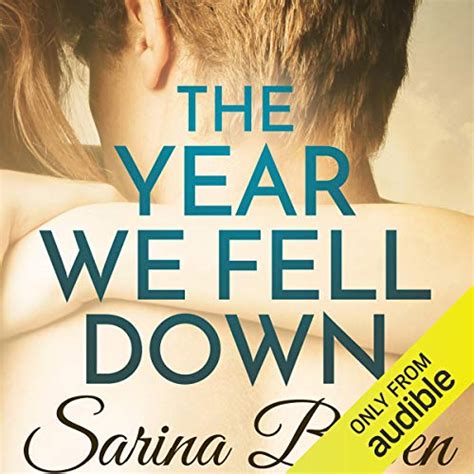 The Year We Fell Down Audio Download Uk Sarina Bowen
