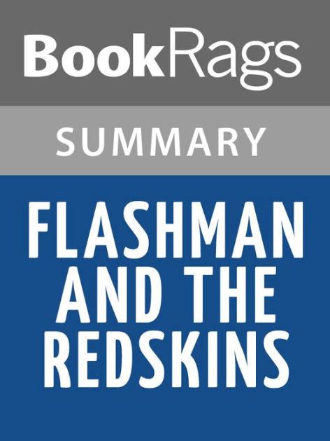 Flashman And The Redskins By George MacDonald Fraser L Summary Study Guide By BookRags EBook