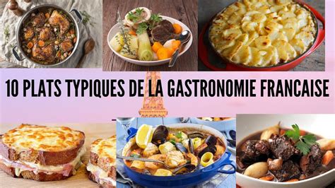 10 Plats Typiques De La Gastronomie Française Youtube