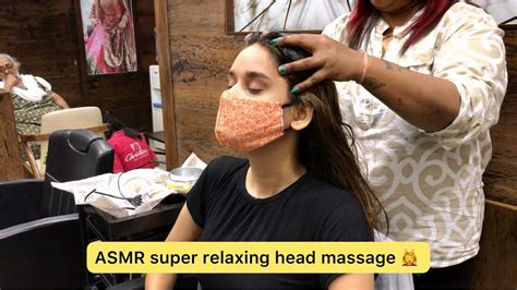 Asmr Head Massage Super Relaxing Massage 💆🏻‍♀️ By Indian Female Hand 💈