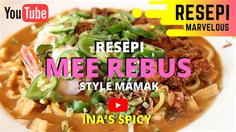 We consider this as one of the special food in ipoh also. Resepi Mee Rebus | Boiled Noodles | Ina's Spicy ...