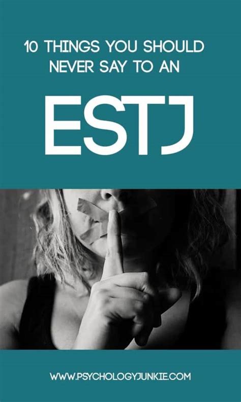 10 Things You Should Never Say To An Estj Psychology Junkie