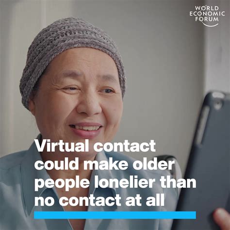 Virtual Contact Could Make Older People Lonelier Than No Contact At All World Economic Forum