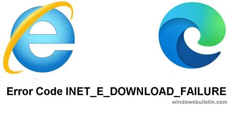 How To Repair Inet E Download Failure Error Message Windows Bulletin