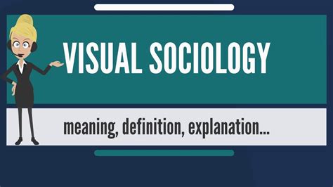 What Is Visual Sociology What Does Visual Sociology Mean Visual