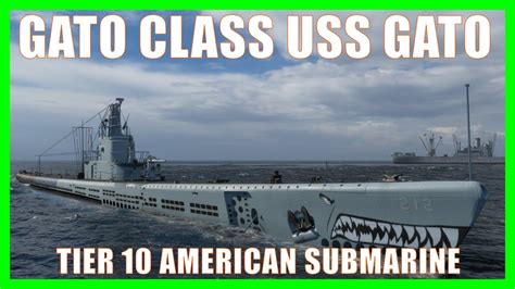 Gato Class American Us Navy Submarines Uss Gato Wows Preview Sub Guide