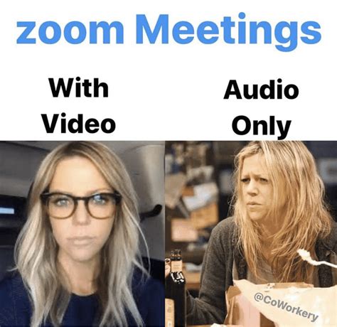 Conference Calls Meme 30 Funny Zoom Memes And Jokes To Laugh At While