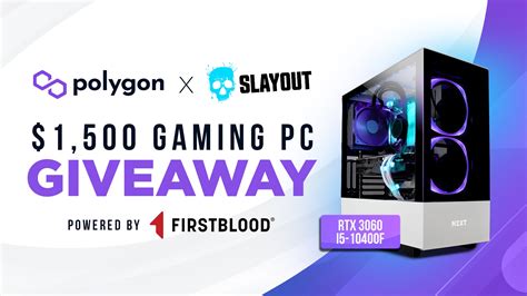 Win 1500 Gaming Pc Giveaway 2021 Polygon X Slayout 2024