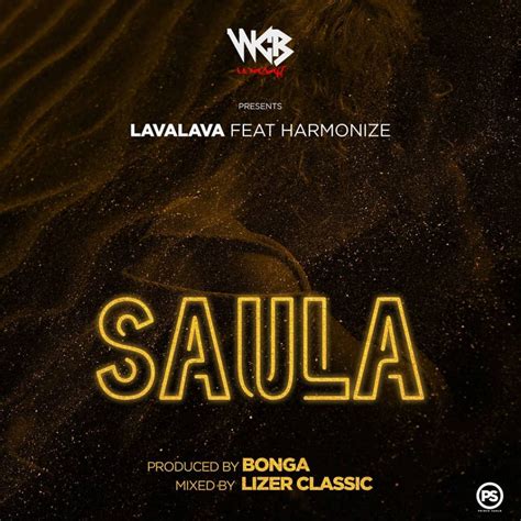 Finall, the song was produced by mr lg. New audio: Lava Lava Ft Harmonize - Saula | mp3 Download — citiMuzik