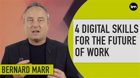 the 4 digital skills everyone will need for the future of work bernard marr