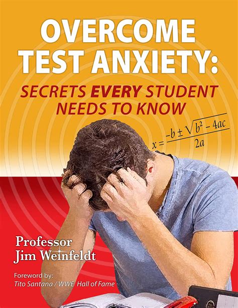 Overcome Test Anxiety Secrets Every Student Needs To Know By Jim