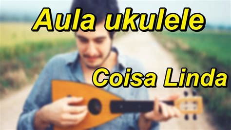 Coisa Linda Cifra Simplificada