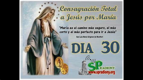 Día 30 Consagración A Jesús Por María Youtube