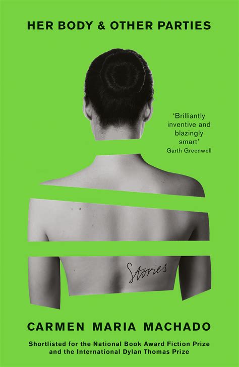 Her Body And Other Parties Carmen Maria Machado 9781781259535