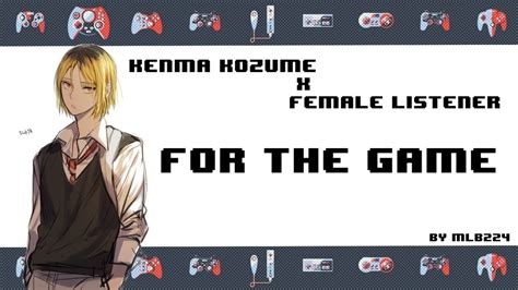 For The Game Kenma Kozume X Female Listener Fluff Oneshot