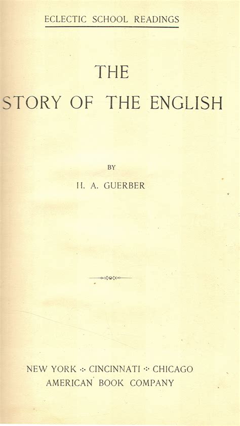 Heritage History Story Of The English By Helene Guerber