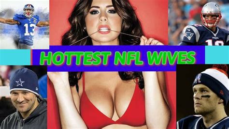 Hottest Nfl Wives Must Watch Nfl Wives Youtube