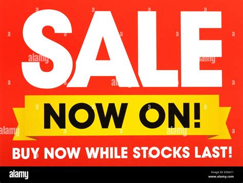 Sale Now On Retailers Sign Buy Now While Stocks Last Stock Photo