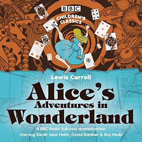 Alices Adventures In Wonderland Bbc Childrens Classics By Lewis