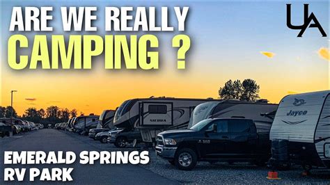 Overnight Trip Emerald Springs Rv Park Is It Really Camping Youtube