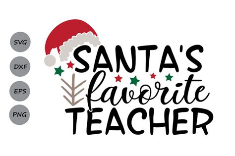 Santas Favorite Teacher Svg Christmas Svg Teacher Christmas Svg By