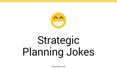 1 Strategic Planning Jokes And Funny Puns Jokojokes