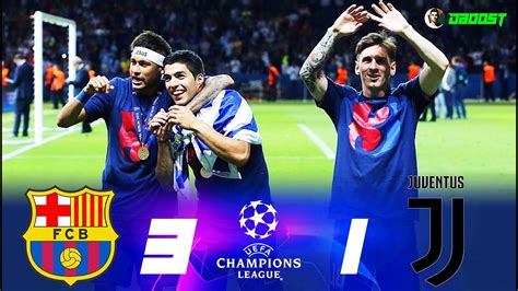 Barcelona 3 1 Juventus Ucl Final 2015 Peak Of Msn Extended Highlights [ec] Fhd Youtube