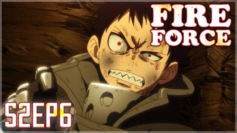 Fire Force S2 Episode 6 Decision Enen No Shouboutai Saison 2 Youtube