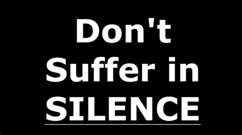 don t suffer in silence youtube