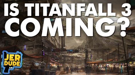 Is Titanfall 3 Coming And When Will It Be Released Youtube
