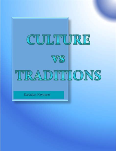 Culture Vs Traditions